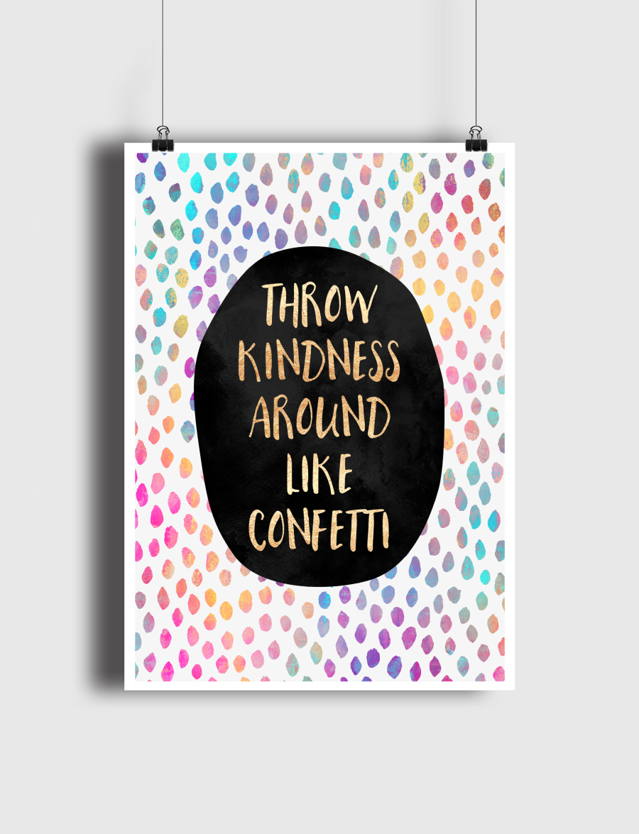 Throw Kindness Around Like Confetti